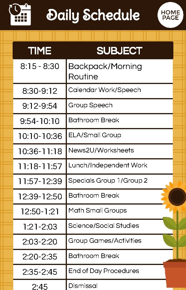 Daily Schedule TIME SUBJECT 8: 15 - 8: 30 Backpack/Morning Routine 8: 30 -9: