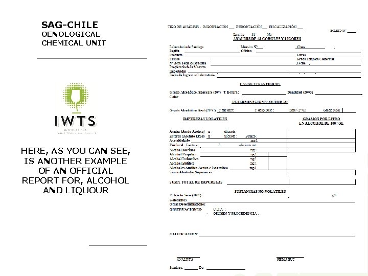 SAG-CHILE OENOLOGICAL CHEMICAL UNIT HERE, AS YOU CAN SEE, IS ANOTHER EXAMPLE OF AN