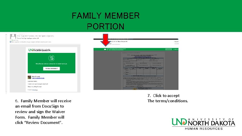 FAMILY MEMBER PORTION 6. Family Member will receive an email from Docu. Sign to FAMILY MEMBER PORTION 6. Family Member will receive an email from Docu. Sign to
