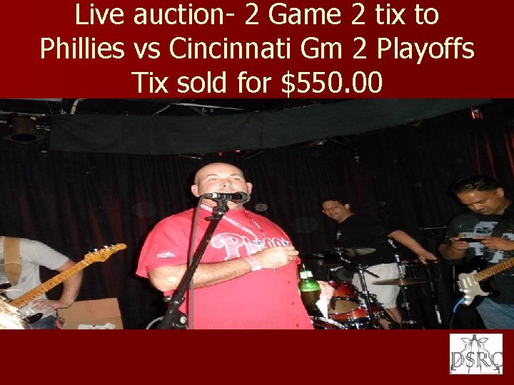 Live auction- 2 Game 2 tix to Phillies vs Cincinnati Gm 2 Playoffs Tix
