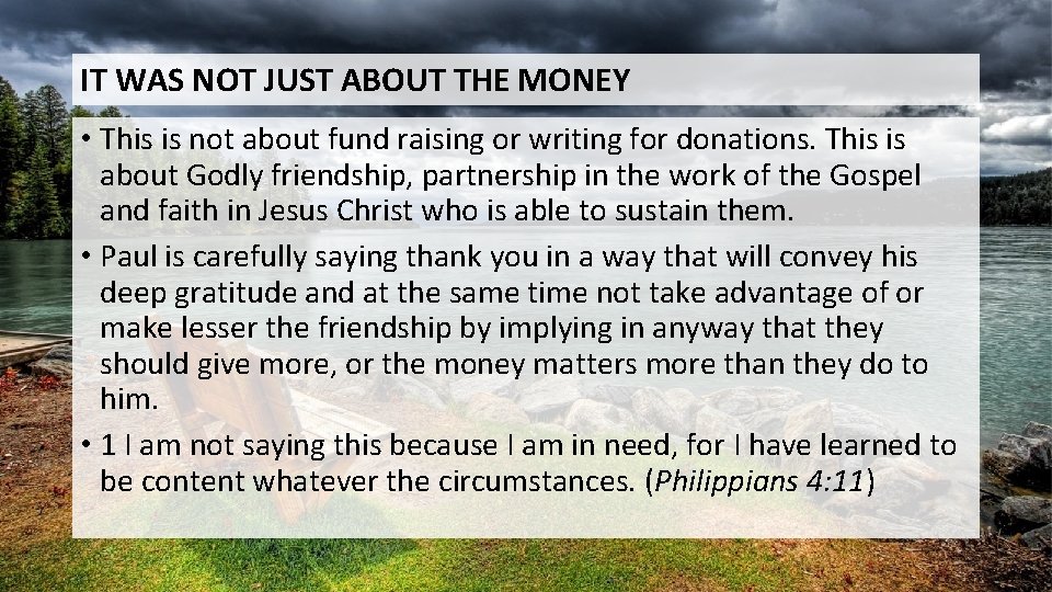 IT WAS NOT JUST ABOUT THE MONEY • This is not about fund raising