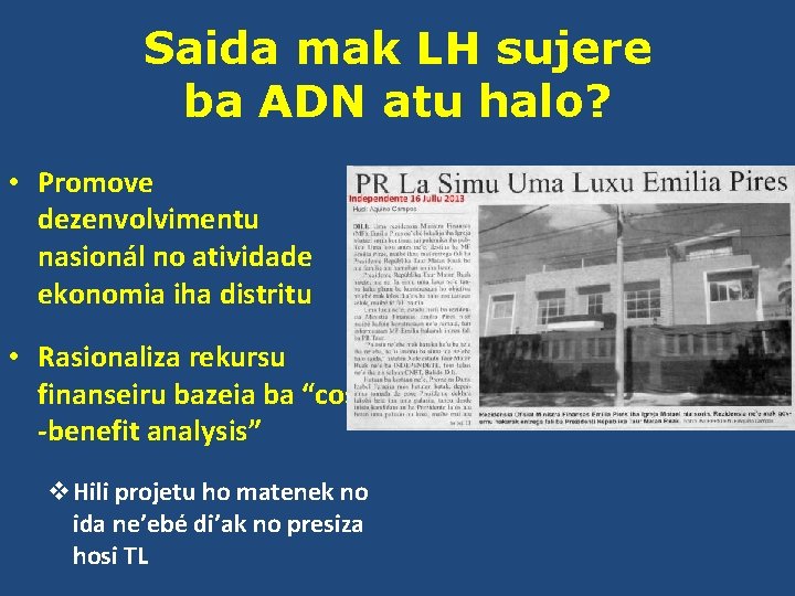 Saida mak LH sujere ba ADN atu halo? • Promove dezenvolvimentu nasionál no atividade