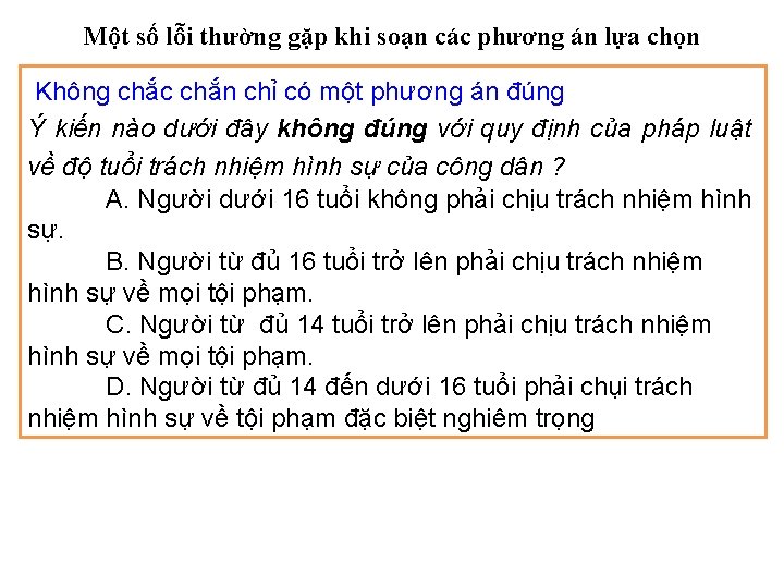 Một số lỗi thường gặp khi soạn các phương án lựa chọn Không chắc