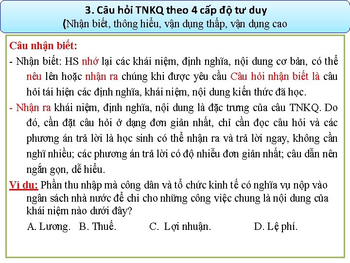 3. Câu hỏi TNKQ theo 4 cấp độ tư duy (Nhận biết, thông hiểu,