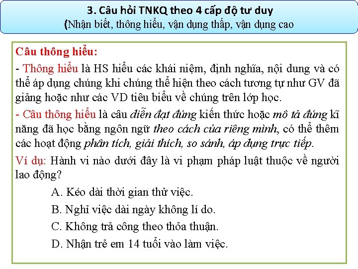 3. Câu hỏi TNKQ theo 4 cấp độ tư duy (Nhận biết, thông hiểu,