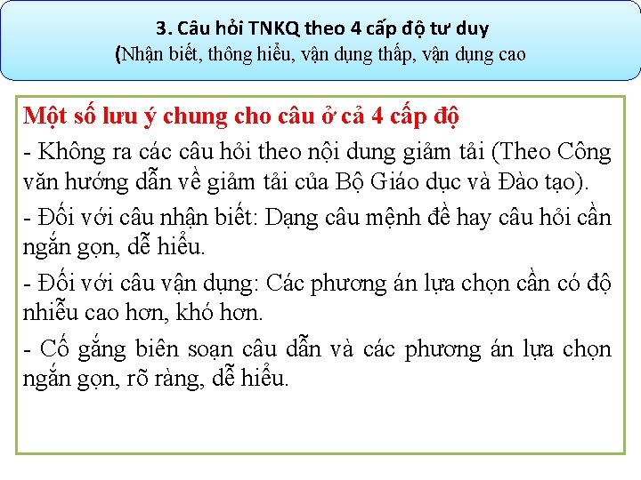 3. Câu hỏi TNKQ theo 4 cấp độ tư duy (Nhận biết, thông hiểu,
