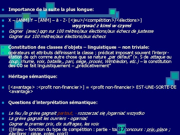 n Importance de la suite la plus longue: n X – [ANM] Y –