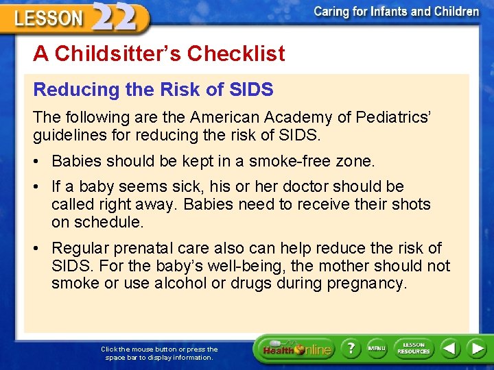 A Childsitter’s Checklist Reducing the Risk of SIDS The following are the American Academy