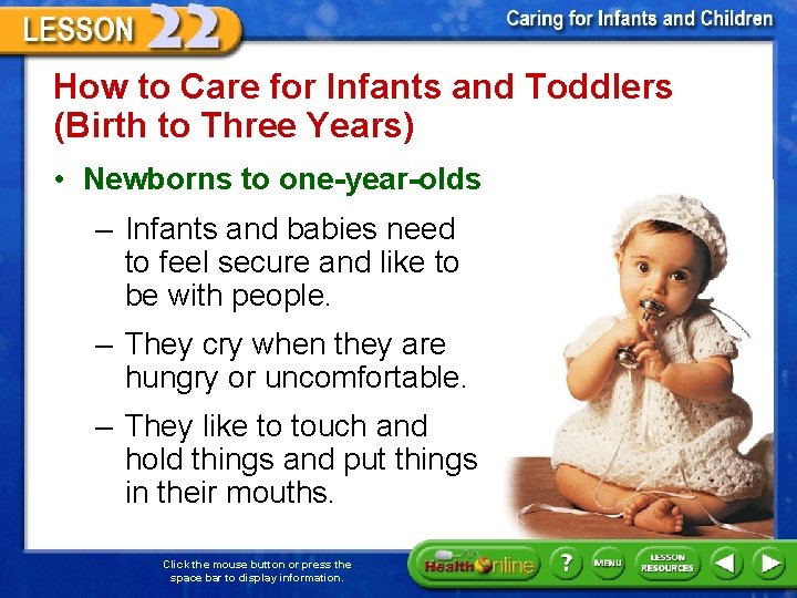 How to Care for Infants and Toddlers (Birth to Three Years) • Newborns to