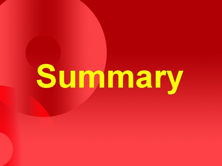 Summary Summary