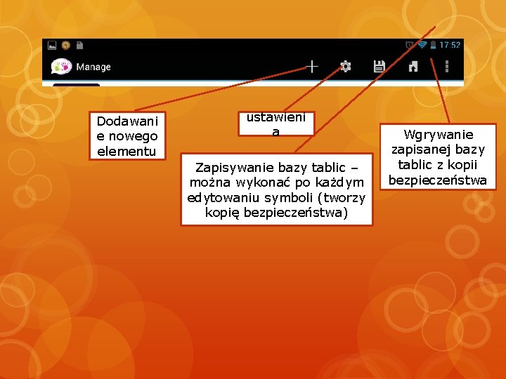 Dodawani e nowego elementu ustawieni a Zapisywanie bazy tablic – można wykonać po każdym Dodawani e nowego elementu ustawieni a Zapisywanie bazy tablic – można wykonać po każdym