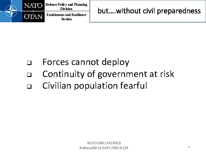 Defence Policy and Planning Division Enablement and Resilience Section q q q but…. without