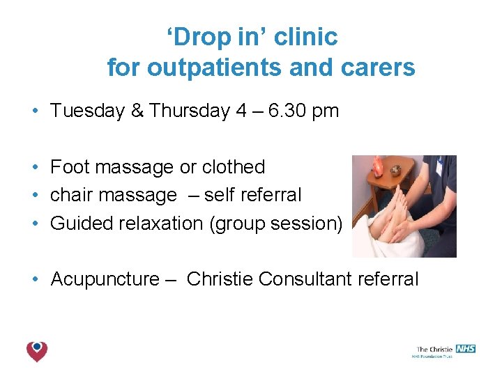 ‘Drop in’ clinic for outpatients and carers • Tuesday & Thursday 4 – 6.