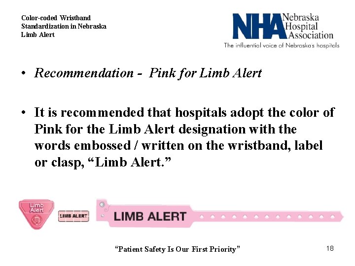 Color-coded Wristband Standardization in Nebraska Limb Alert • Recommendation - Pink for Limb Alert