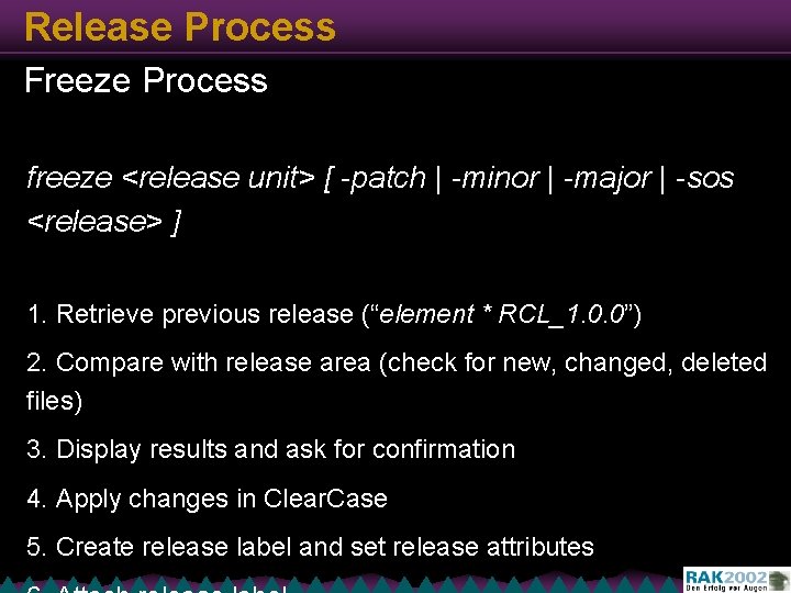 Release Process Freeze Process freeze <release unit> [ -patch | -minor | -major |