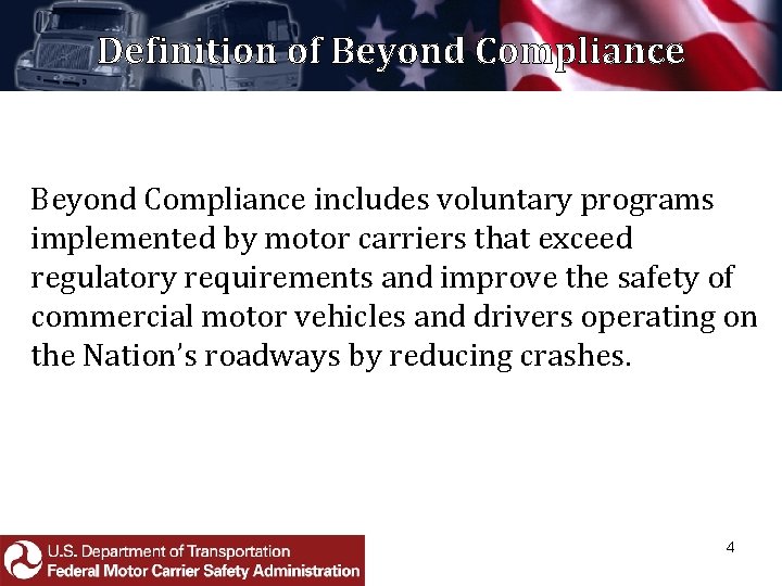 Definition of Beyond Compliance includes voluntary programs implemented by motor carriers that exceed regulatory