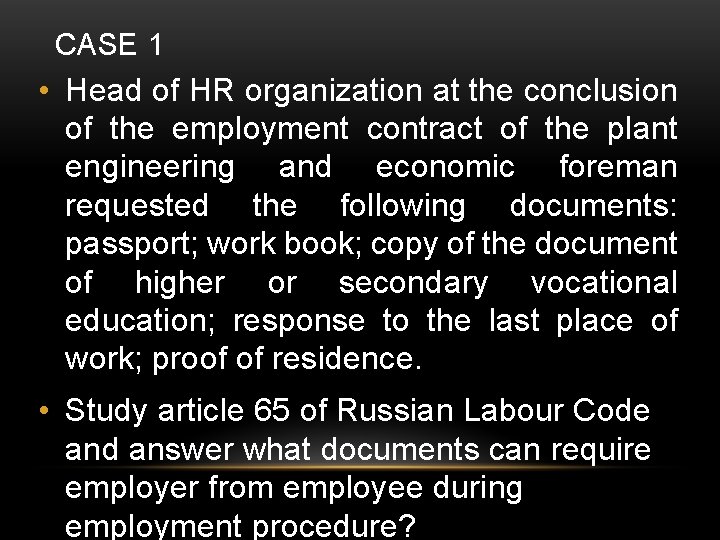 CASE 1 • Head of HR organization at the conclusion of the employment contract