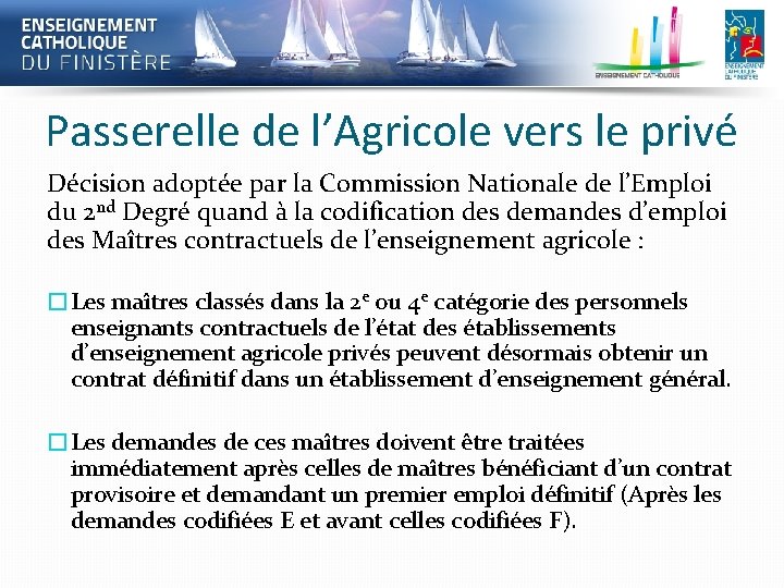 Passerelle de l’Agricole vers le privé Décision adoptée par la Commission Nationale de l’Emploi