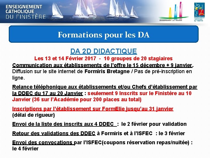 Formations pour les DA DA 2 D DIDACTIQUE Les 13 et 14 Février 2017