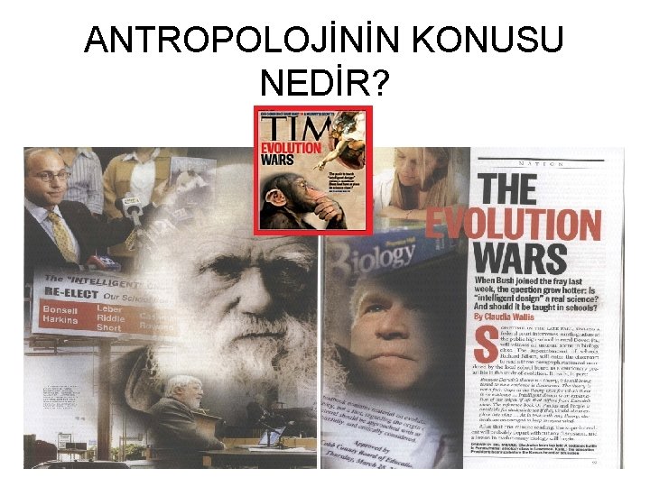 ANTROPOLOJİNİN KONUSU NEDİR? 