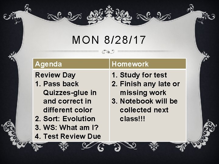 MON 8/28/17 Agenda Review Day 1. Pass back Quizzes-glue in and correct in different