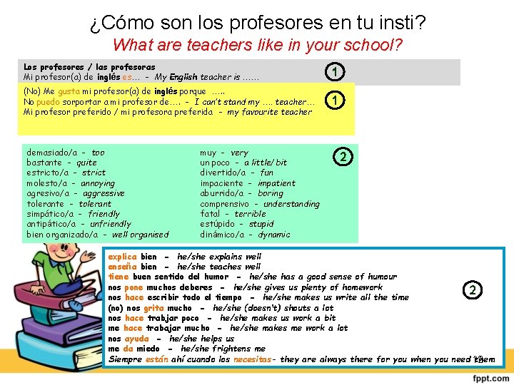 ¿Cómo son los profesores en tu insti? What are teachers like in your school?