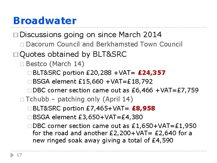 Broadwater � Discussions � going on since March 2014 Dacorum Council and Berkhamsted Town