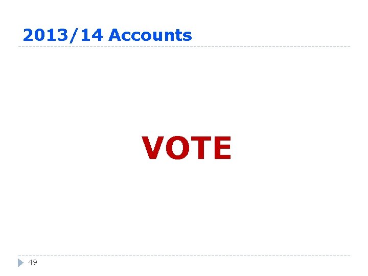 2013/14 Accounts VOTE 49 