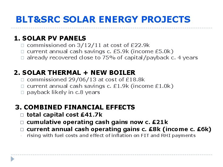 BLT&SRC SOLAR ENERGY PROJECTS 1. SOLAR PV PANELS � � � commissioned on 3/12/11