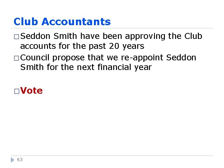 Club Accountants � Seddon Smith have been approving the Club accounts for the past