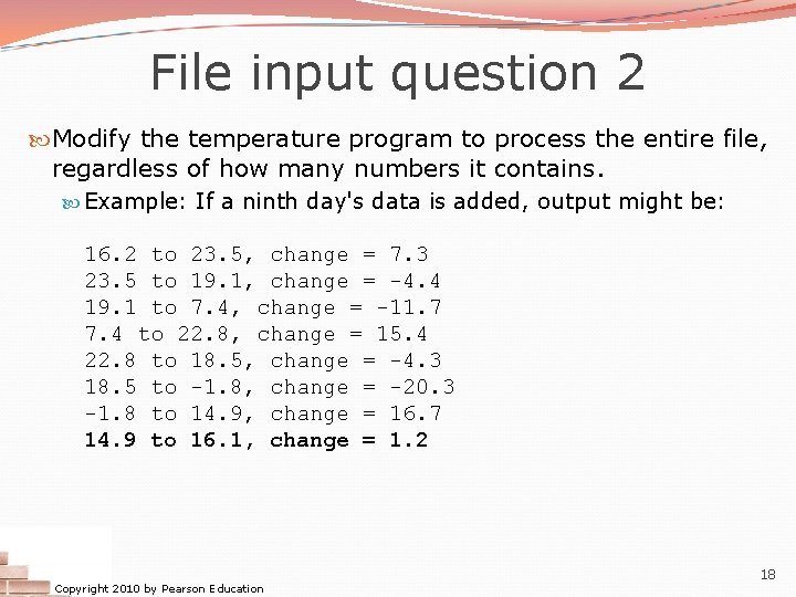 File input question 2 Modify the temperature program to process the entire file, regardless