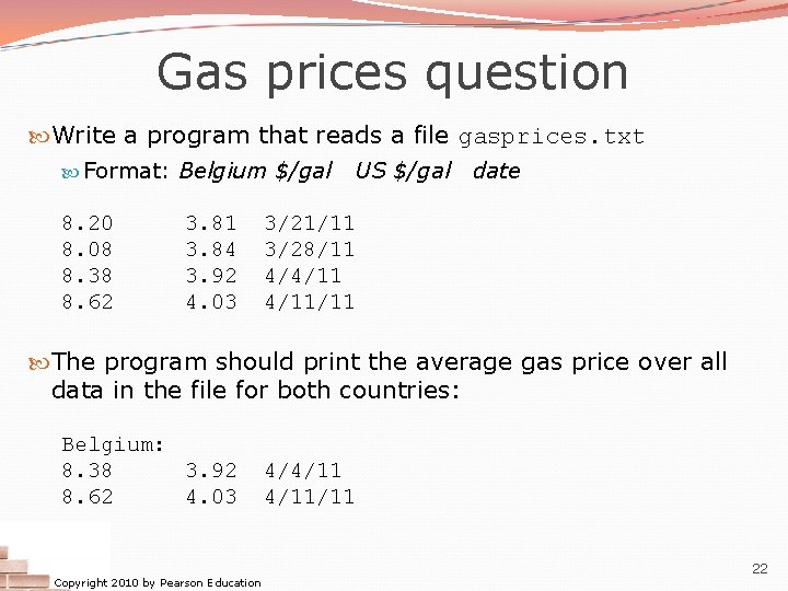 Gas prices question Write a program that reads a file gasprices. txt Format: Belgium