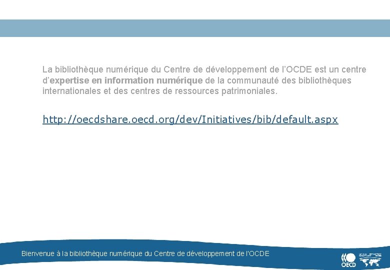 La bibliothèque numérique du Centre de développement de l’OCDE est un centre d’expertise en