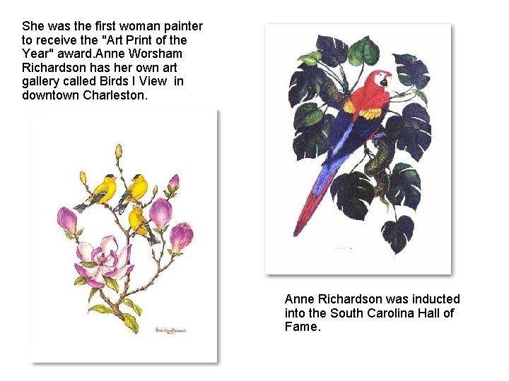 She was the first woman painter to receive the "Art Print of the Year"