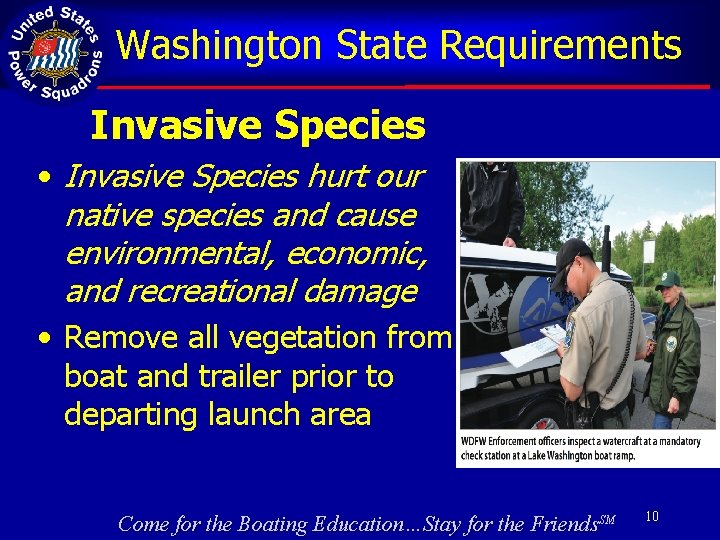 Washington State Requirements Invasive Species • Invasive Species hurt our native species and cause
