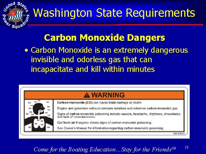 Washington State Requirements Carbon Monoxide Dangers • Carbon Monoxide is an extremely dangerous invisible