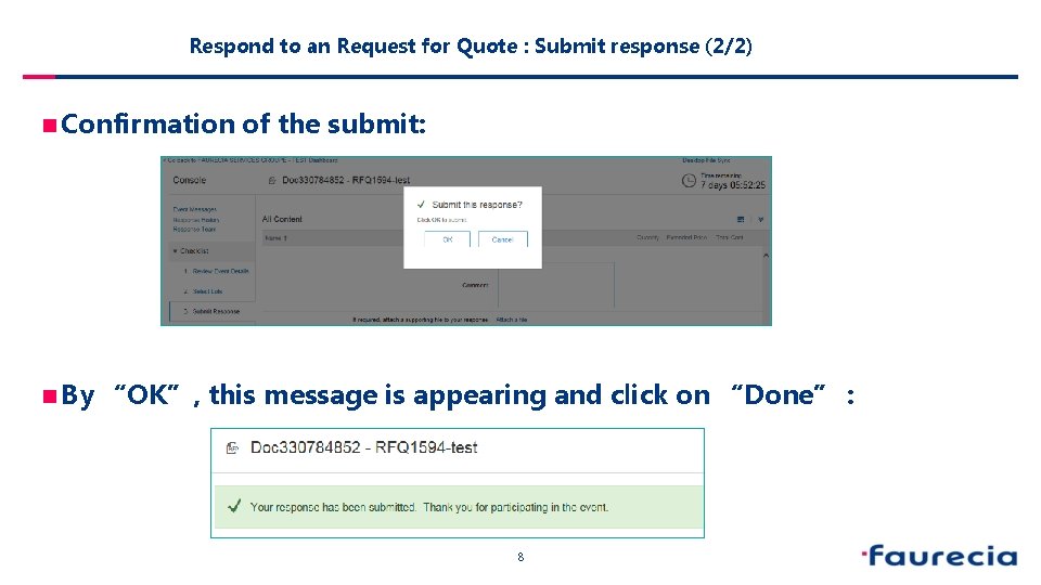 Respond to an Request for Quote : Submit response (2/2) n Confirmation n By