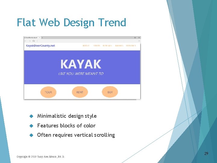 Flat Web Design Trend Minimalistic design style Features blocks of color Often requires vertical