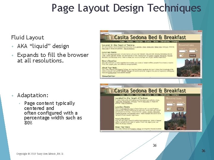 Page Layout Design Techniques Fluid Layout ◦ AKA “liquid” design ◦ Expands to fill