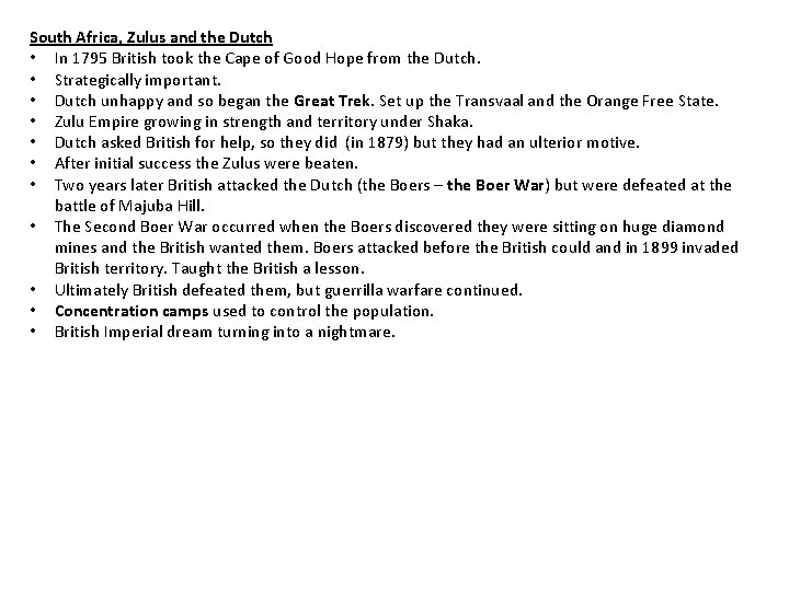 South Africa, Zulus and the Dutch • In 1795 British took the Cape of