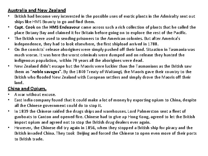 Australia and New Zealand • • • British had become very interested in the