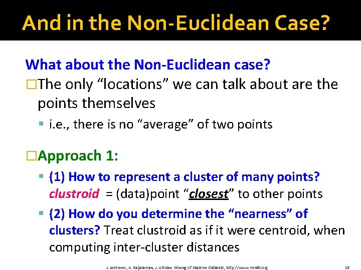 And in the Non-Euclidean Case? What about the Non-Euclidean case? �The only “locations” we