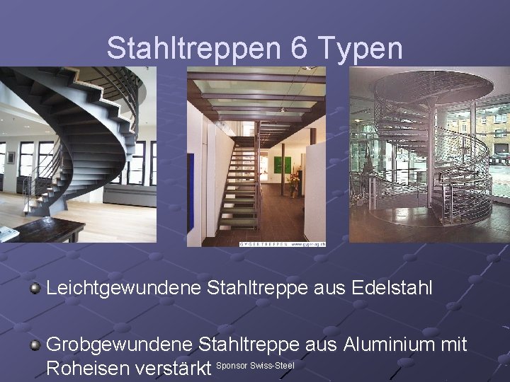 Stahltreppen 6 Typen Leichtgewundene Stahltreppe aus Edelstahl Grobgewundene Stahltreppe aus Aluminium mit Roheisen verstärkt