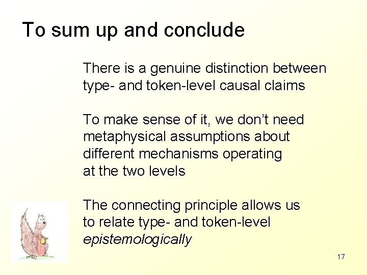 To sum up and conclude There is a genuine distinction between type- and token-level