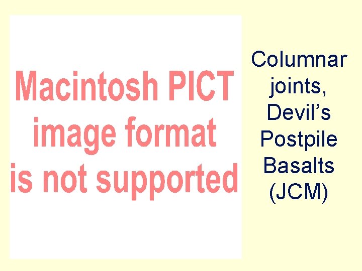 Columnar joints, Devil’s Postpile Basalts (JCM) 