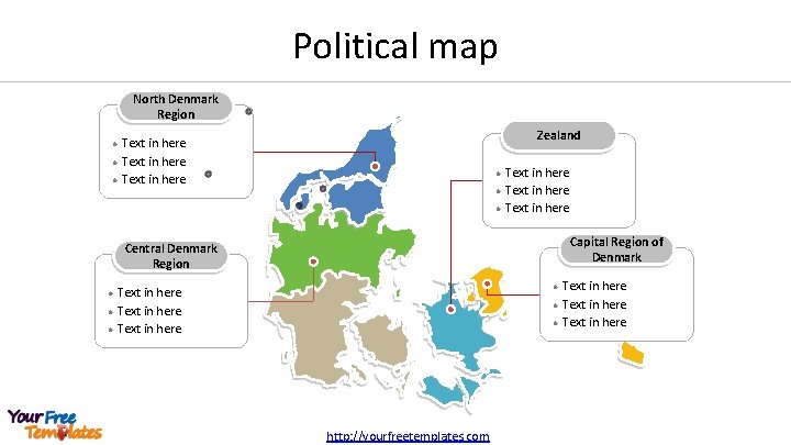 Political map North Denmark Region l l l Zealand Text in here l l