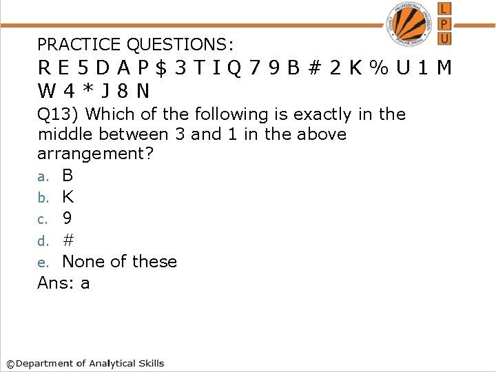 PRACTICE QUESTIONS: RE 5 DAP$3 TIQ 79 B#2 K%U 1 M W 4*J 8