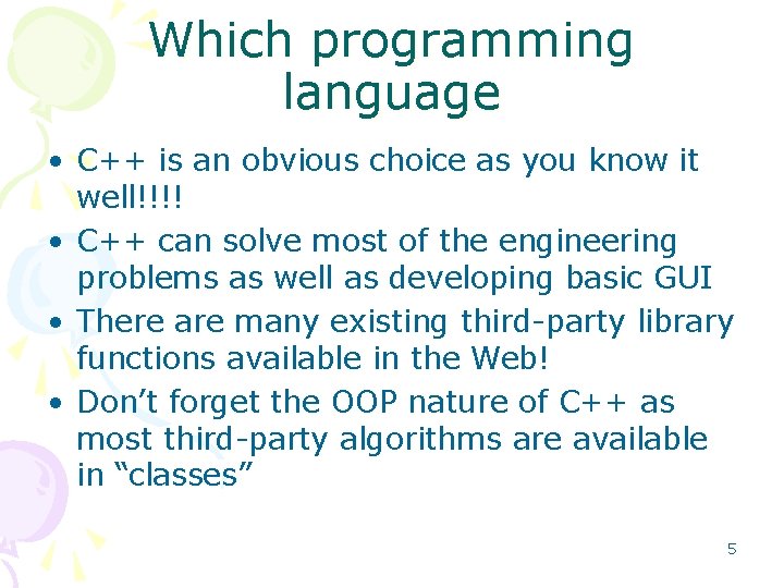 Which programming language • C++ is an obvious choice as you know it well!!!! Which programming language • C++ is an obvious choice as you know it well!!!!