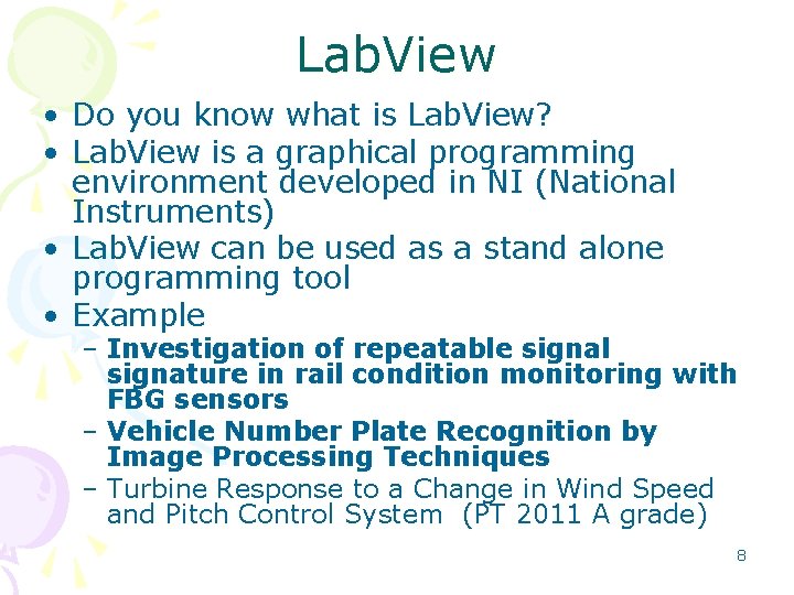 Lab. View • Do you know what is Lab. View? • Lab. View is Lab. View • Do you know what is Lab. View? • Lab. View is