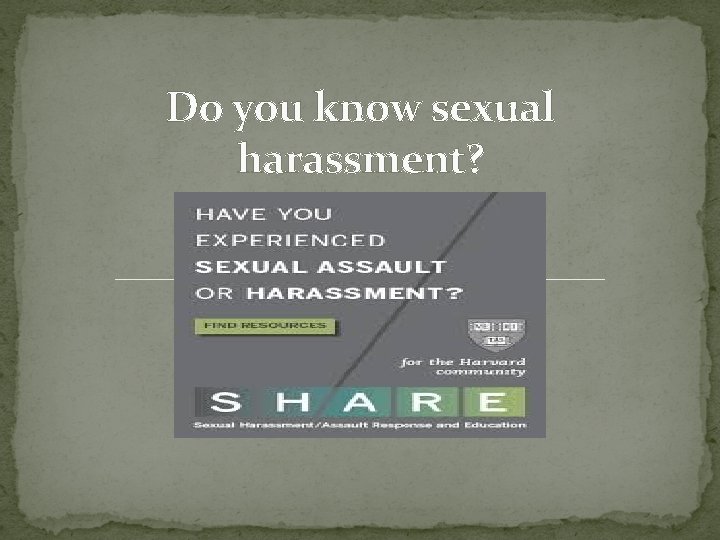 Do you know sexual harassment? 